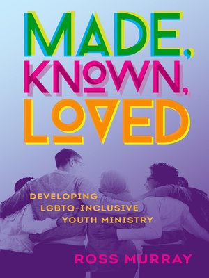 cover image of Made, Known, Loved